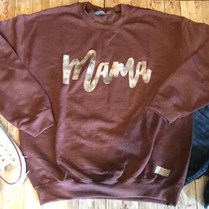 Mama Sweatshirt Large NWOT